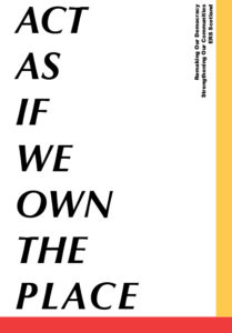Act As If We Own The Place Report Cover